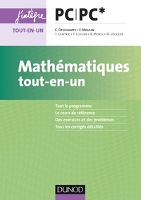 Claude Deschamps et François Moulin - Mathématiques tout-en-un PC/PC*.