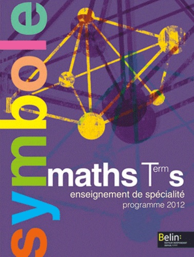 Claude Deschamps - Maths Tle S Enseignement de spécialité - Programme 2012.