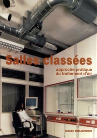 Claude Desjardins - Salles classées - Approche pratique du traitement d'air.