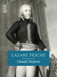 Claude Desprez - Lazare Hoche.