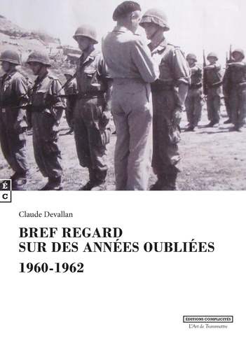 Claude Devallan - Bref regard sur des années oubliées - 1960-1962.