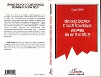 Claude Diebolt - Depenses D'Education Et Cycles Economiques En Espagne Aux Xix Et Xx Siecle.