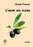 Claude Donnay - L'heure des olives.