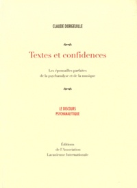 Claude Dorgeuille - Textes et confidences - Les épousailles parfaites de la psychanalyse et de la musique.