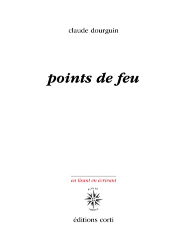 Claude Dourguin - Points de feu.