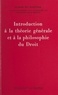 Claude Du Pasquier - Introduction à la théorie générale et à la philosophie du droit.