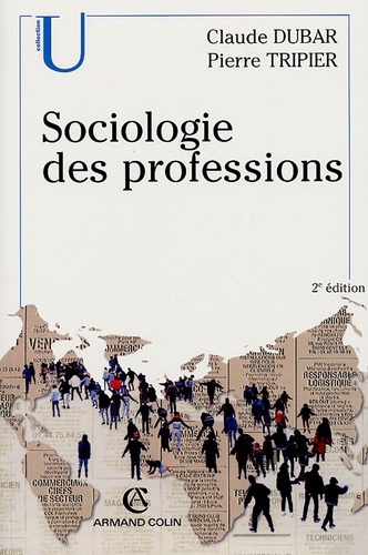 Claude Dubar et Pierre Tripier - Sociologie des professions.