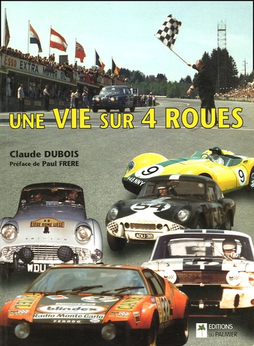 Claude Dubois - Une vie sur quatre roues.