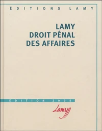 Lamy droit pénal des affaires