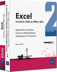 Pdf book téléchargements gratuits Excel (versions 2019 et Office 365)  - Coffret de de livres : Apprendre et réaliser calculs mathématiques, statistiques et financiers