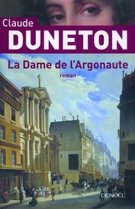 Claude Duneton - La Dame de l'Argonaute.