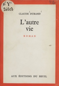 Claude Durand - L'autre vie.