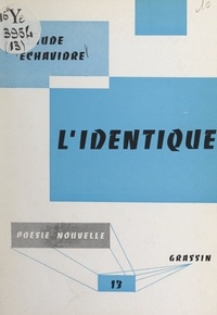 Claude Echavidre et Jean Poilvet le Guenn - L'identique.
