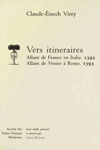 Vers itinéraires, Allant de France en Italie (1592), Allant de Venise à Rome (1593)