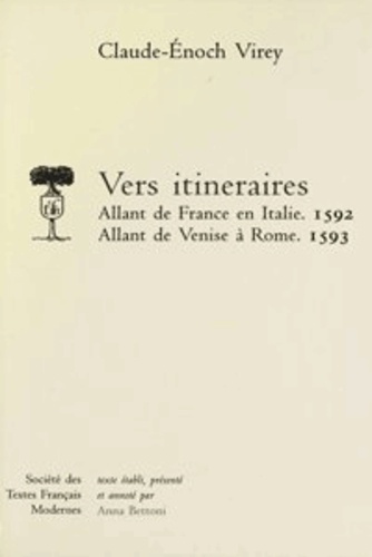 Claude-enoch Virey - Vers itinéraires, Allant de France en Italie (1592), Allant de Venise à Rome (1593).