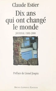 Dix ans qui ont changé le monde