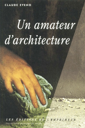 Claude Eveno - Un Amateur D'Architecture.