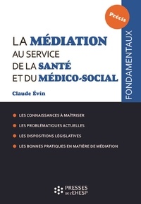 Claude Evin - La médiation au service de la santé et du médico-social.
