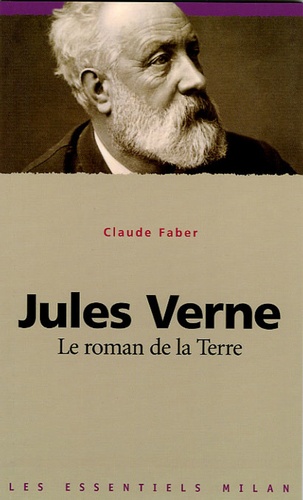Claude Faber - Jules Verne - Le roman de la Terre.