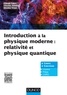 Claude Fabre - Introduction à la physique moderne : relativité et physique quantique - Cours et exercices.