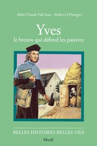 Claude Falc'hun et Robert-J Pintigny - Yves. Le Breton Qui Defend Les Pauvres.