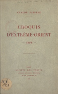 Claude Farrère et Albert Messein - Croquis d'Extrême-Orient - 1898.
