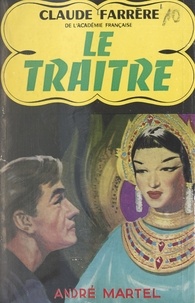 Claude Farrère - Le traître.