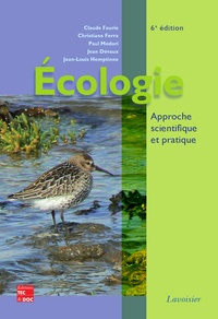 Claude Faurie et Christiane Ferra - Ecologie - Approche scientifique et pratique.