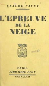 L'épreuve de la neige