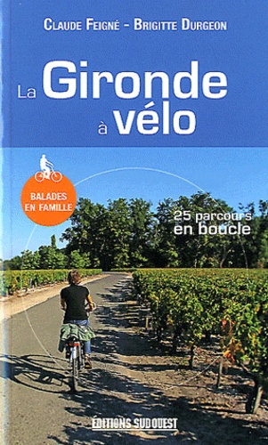 Claude Feigné et Brigitte Durgeon - La Gironde à vélo.