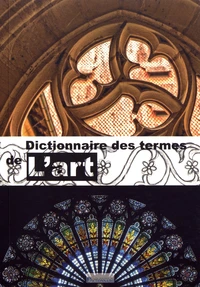 Dictionnaire des termes de l'art anglais-français et français-anglais