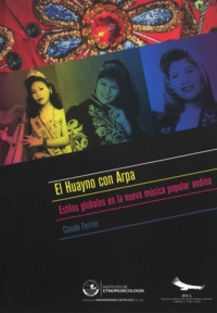 Claude Ferrier - El huayno con arpa - Estilos globales en la nueva música popular andina.