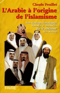 L'Arabie à l'origine de l'islamisme.