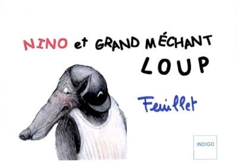 Claude Feuillet - Nino et Grand Méchant Loup.