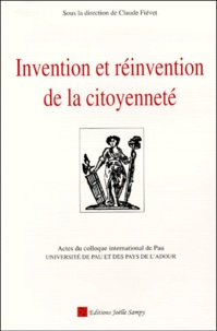 Invention et réinvention de la citoyenneté. Actes du colloque international de Pau, 9-11 décembre 1998.pdf