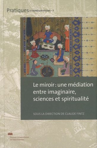 Claude Fintz - Le miroir : une médiation entre imaginaire, sciences et spiritualité.