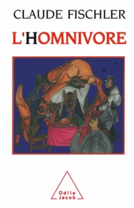 Claude Fischler - L'homnivore - Le goût, la cuisine et le corps.