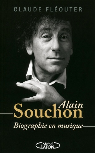 Alain Souchon. Biographie en musique - Occasion