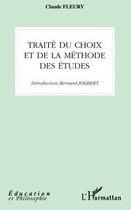 Claude Fleury - Traité du choix et de la méthode des études.