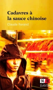 Claude Forand - Cadavres à la sauce chinoise.