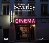Claude Forest et Arnaud Chapuy - Cinéma Beverley - Le dernier porno de Paris.