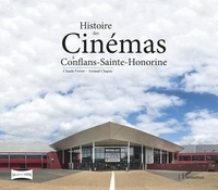 Claude Forest et Arnaud Chapuy - Histoire des cinémas à Conflans-Sainte-Honorine.