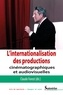 Claude Forest - L'internationalisation des productions cinématographiques et audiovisuelles.