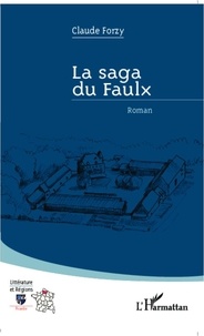 Claude Forzy - La saga du Faulx.