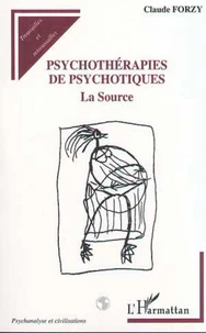 Psychothérapies de psychotiques. La source