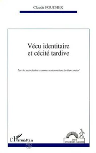 Vécu identitaire et cécité tardive