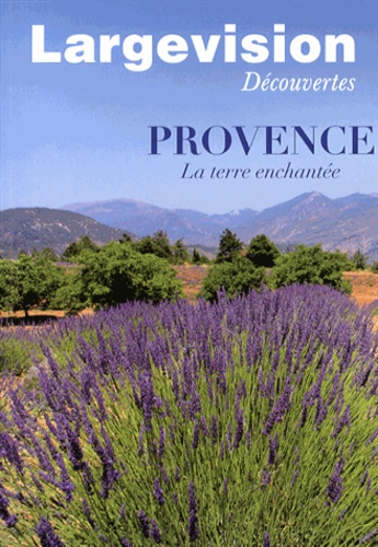 Claude Four - Provence - La terre enchantée.