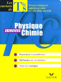 Claude Frappart et Romain Lécuiller - Physique Chimie Terminale S. Exercices.