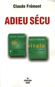Adieu Sécu