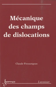 Mécanique des champs de dislocations
